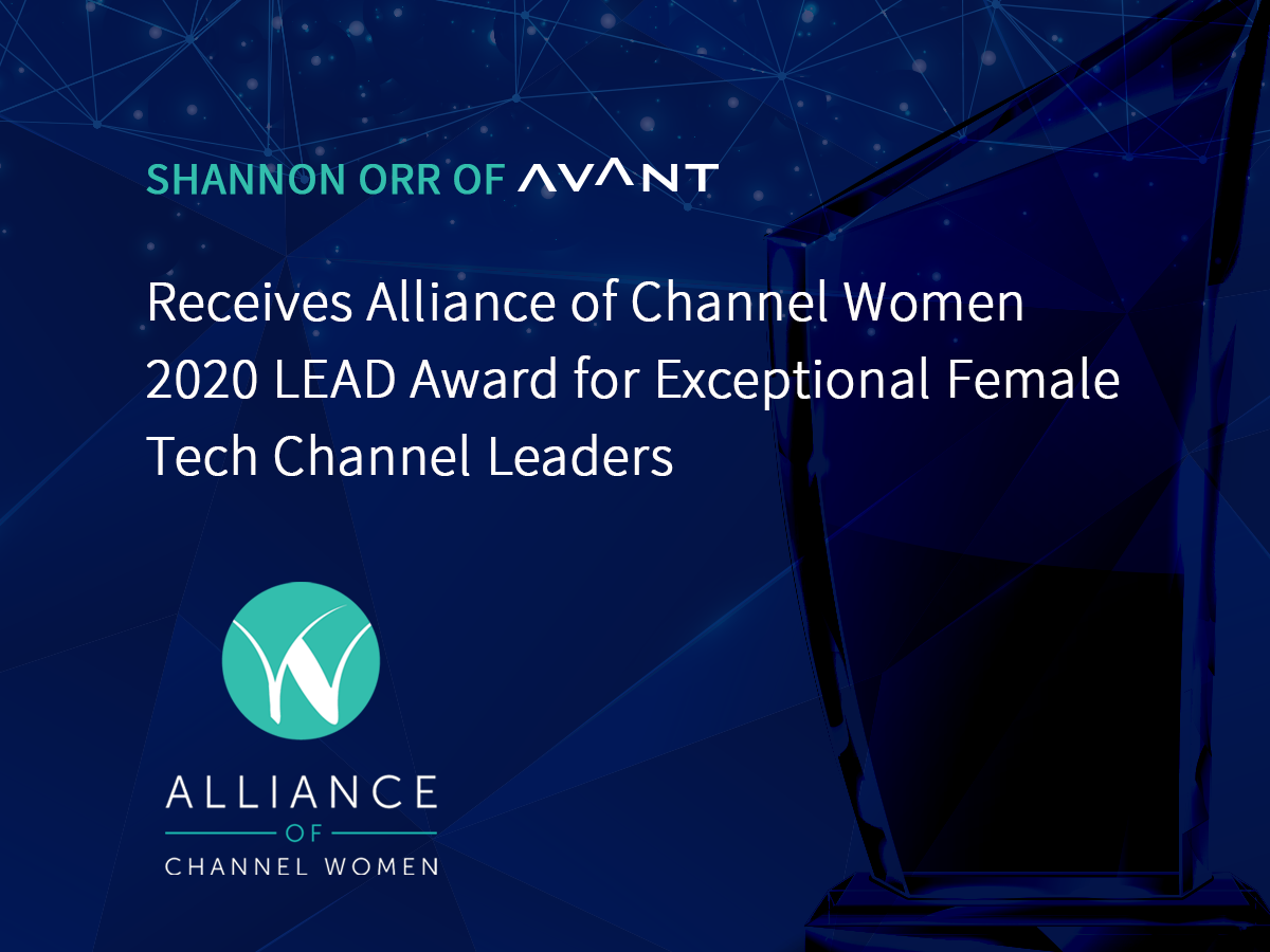 Shannon Orr of AVANT Receives Alliance of Channel Women 2020 LEAD Award for Exceptional Female Tech Channel Leaders