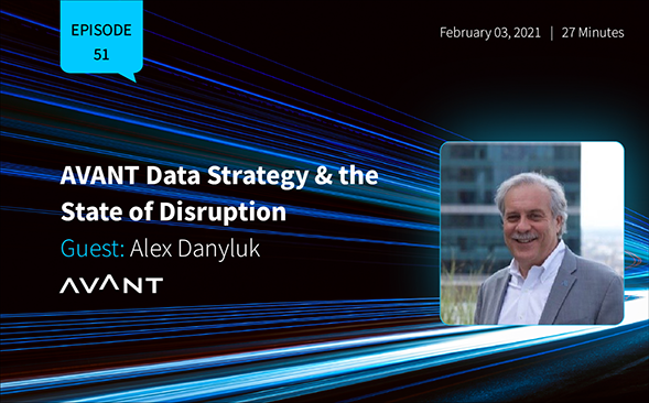 AVANT Data Strategy & the State of Disruption