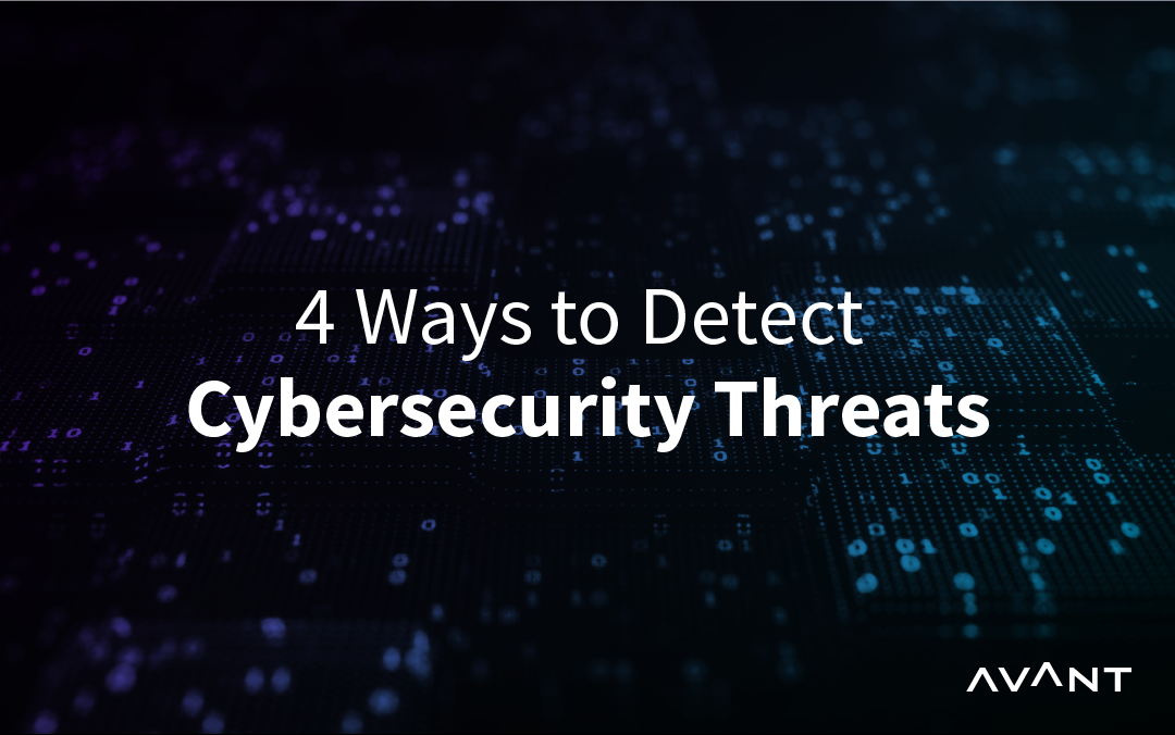 4 Ways to Detect Cybersecurity Threats