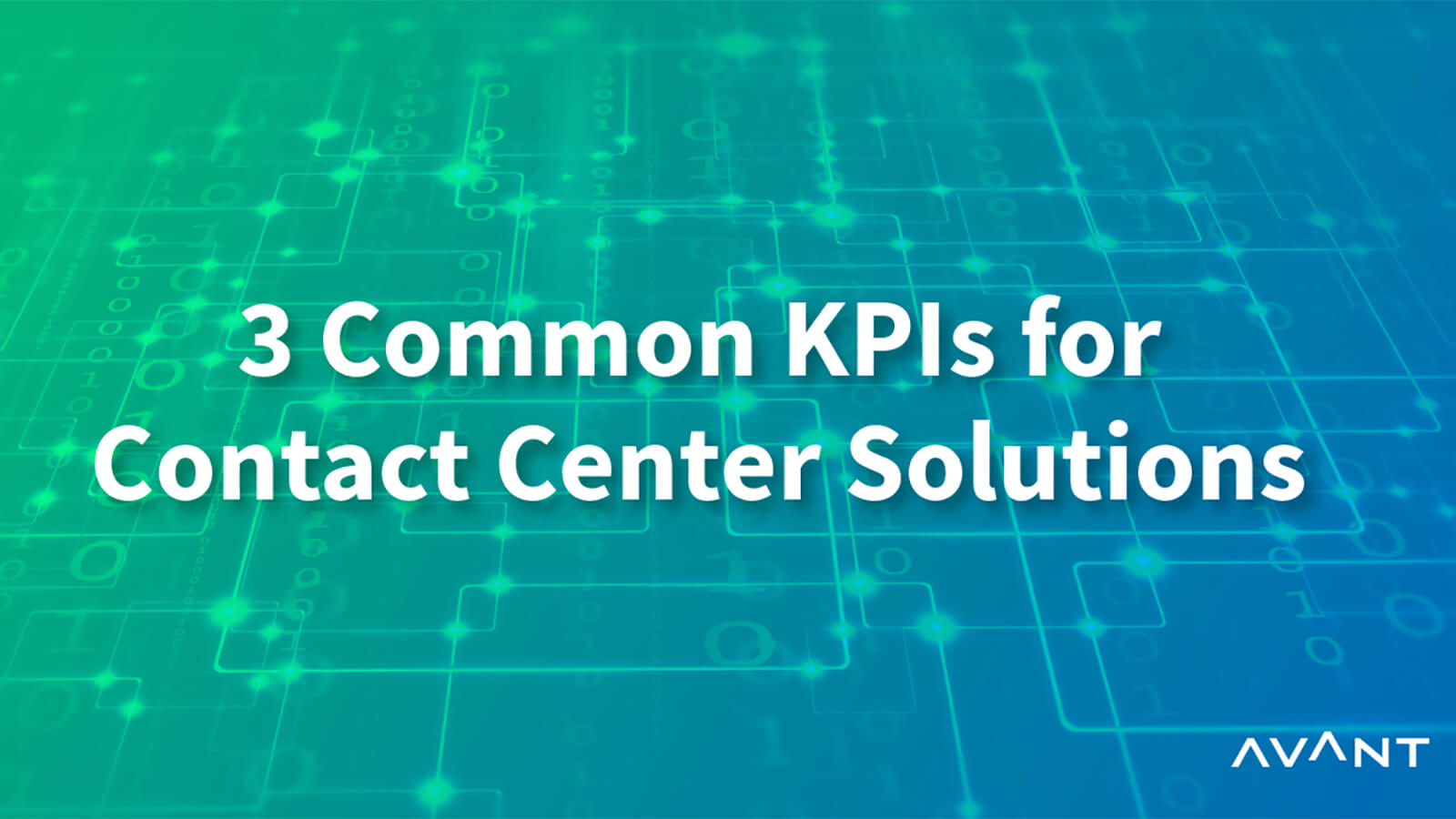 3 Common KPIs for CCaaS Solutions AVANT UK