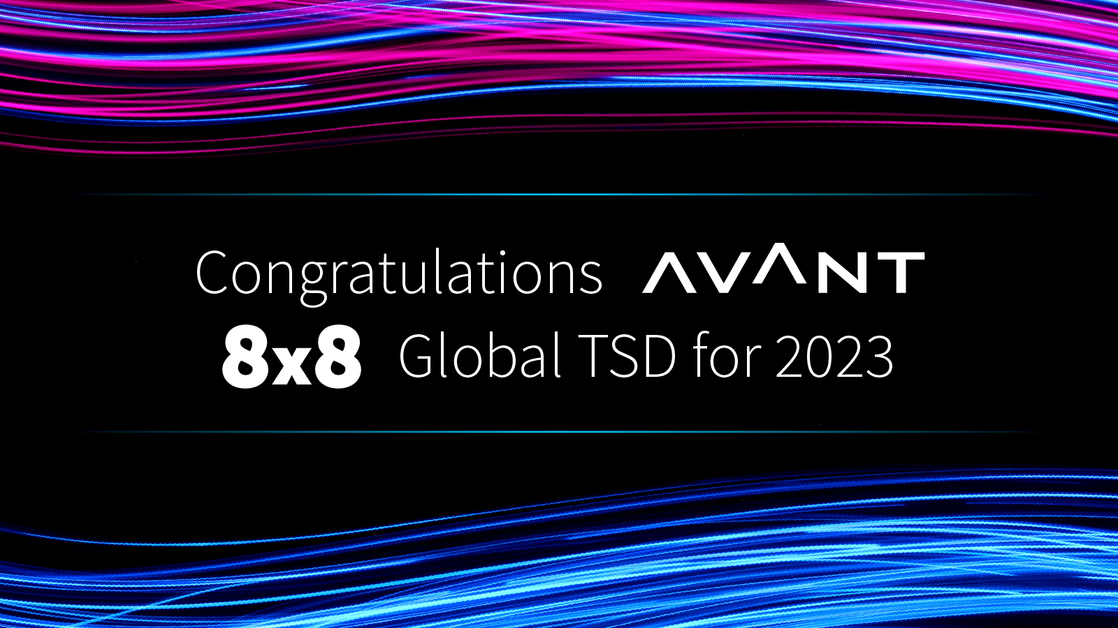 Congratulations Avant 8x8 Global TSD for 2023