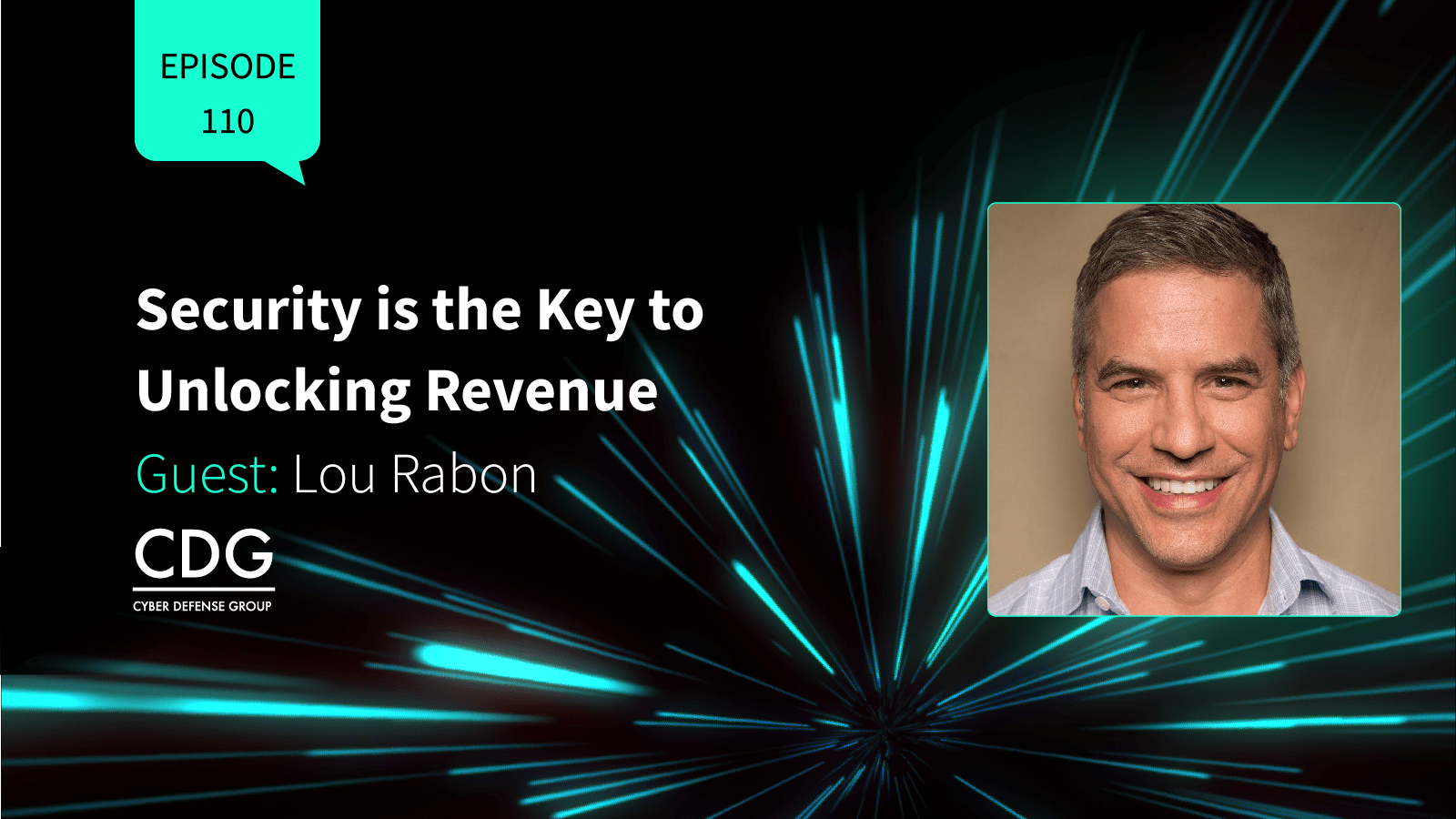 Security is the key to unlocking revenue with guest Lou Rabon