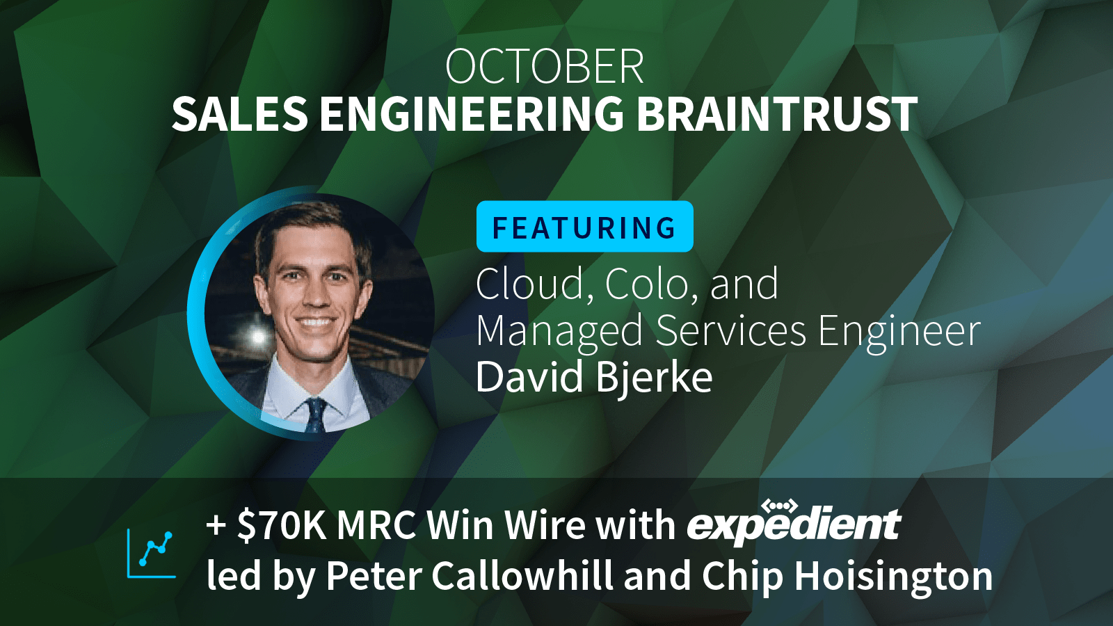 Sales Engineering Braintrust featuring Cloud, Colo, and Managed Services Engineer David Bjerke