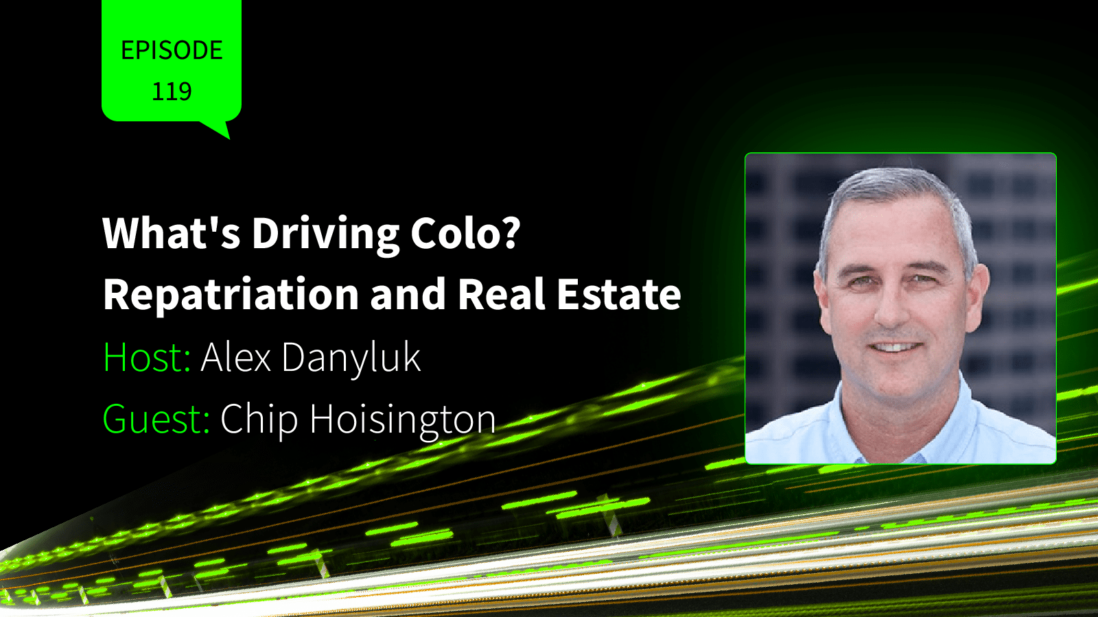 What's Driving Colo? Repatriation and Real Estate