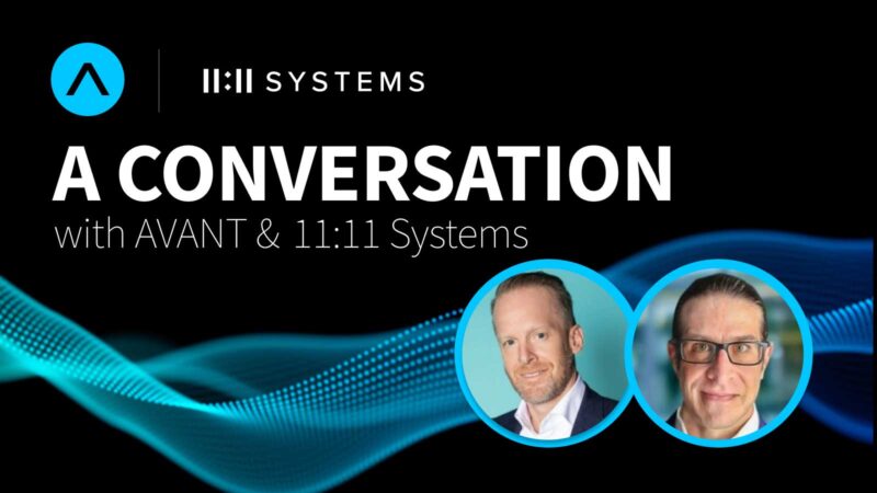 A Conversation with AVANT & 11:11 Systems – Featuring Drew Lydecker & Dante Orsini