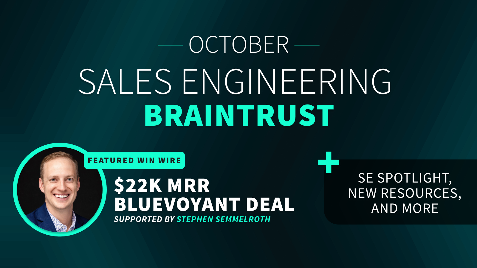 October Sales Engineering Braintrust Graphic