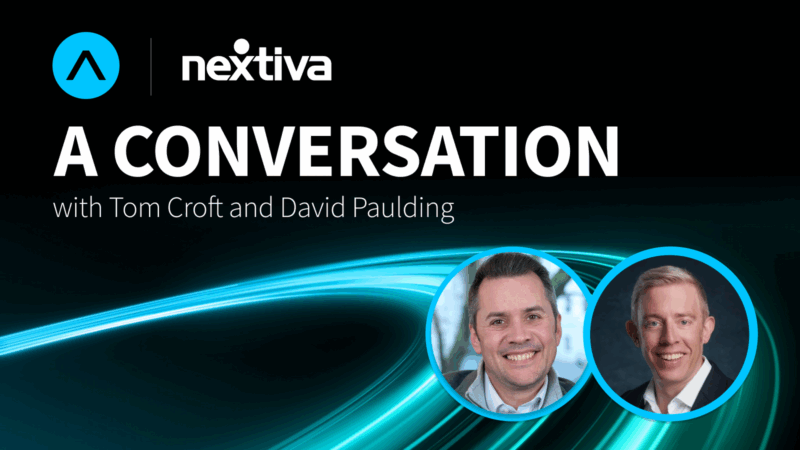 A Conversation With AVANT & Nextiva – Featuring Tom Croft & David Paulding