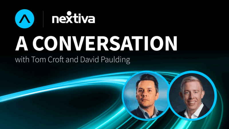 A Conversation With AVANT & Nextiva – Featuring Tom Croft & David Paulding